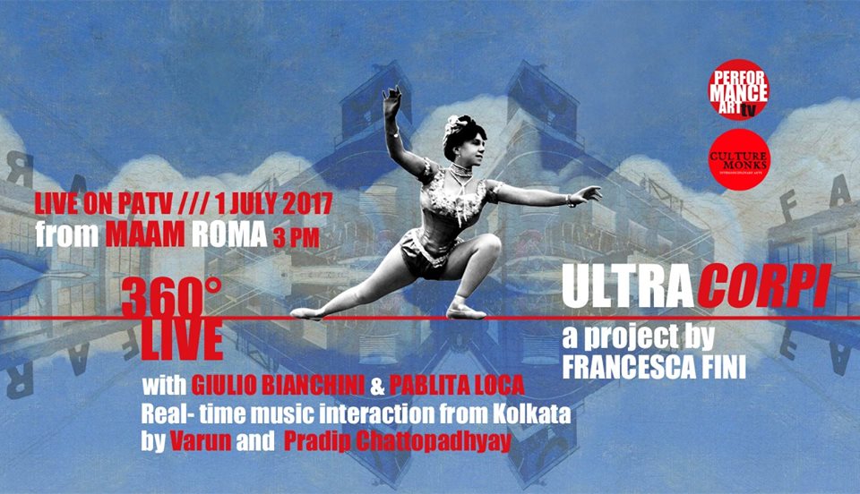 a report on an experimental new media collaboration between rome & kolkata – ultracorpi nomadic identity : a project for performance art tv by francesca fini