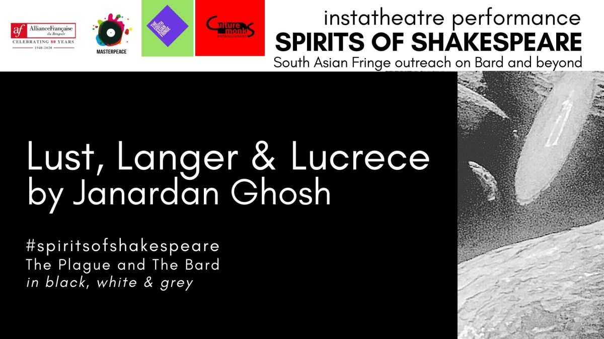 Lust , Langer & Lucrece : insta performance by Janardan Ghosh