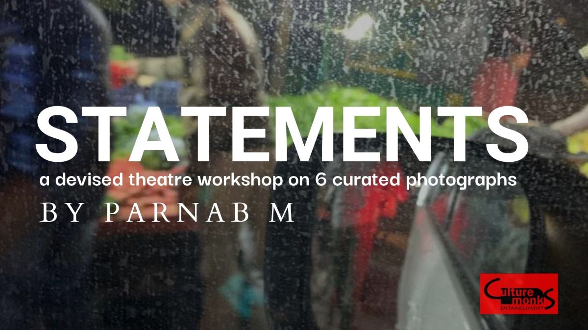 Statements : a devised theatre workshop on 6 curated photographs
