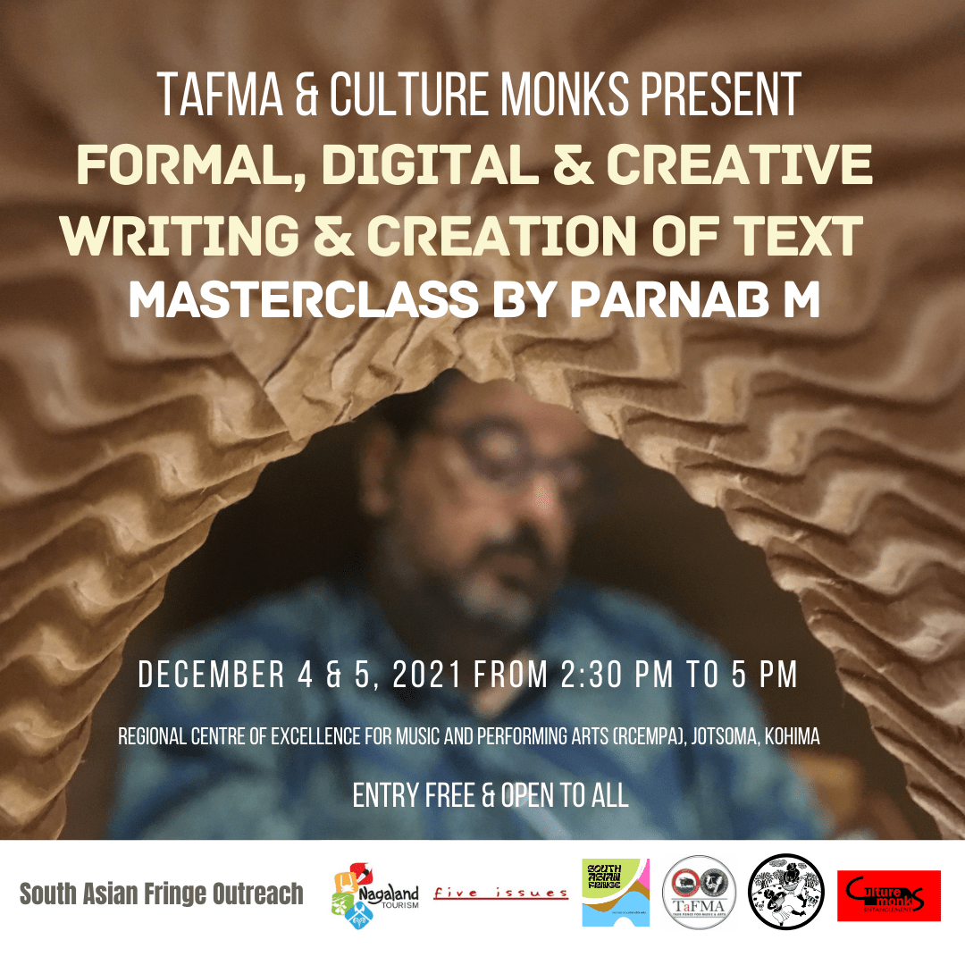 FORMAL, DIGITAL AND CREATIVE WRITING AND CREATION OF TEXT WORKSHOP conducted by Parnab Mukherjee