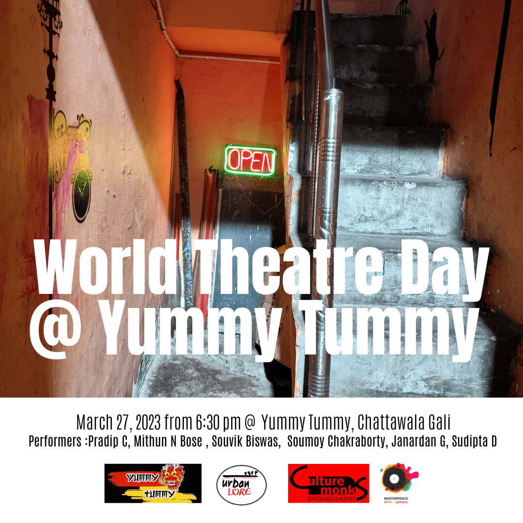 World Theatre Day @ Yummy Tummy on Chatawala Gali
