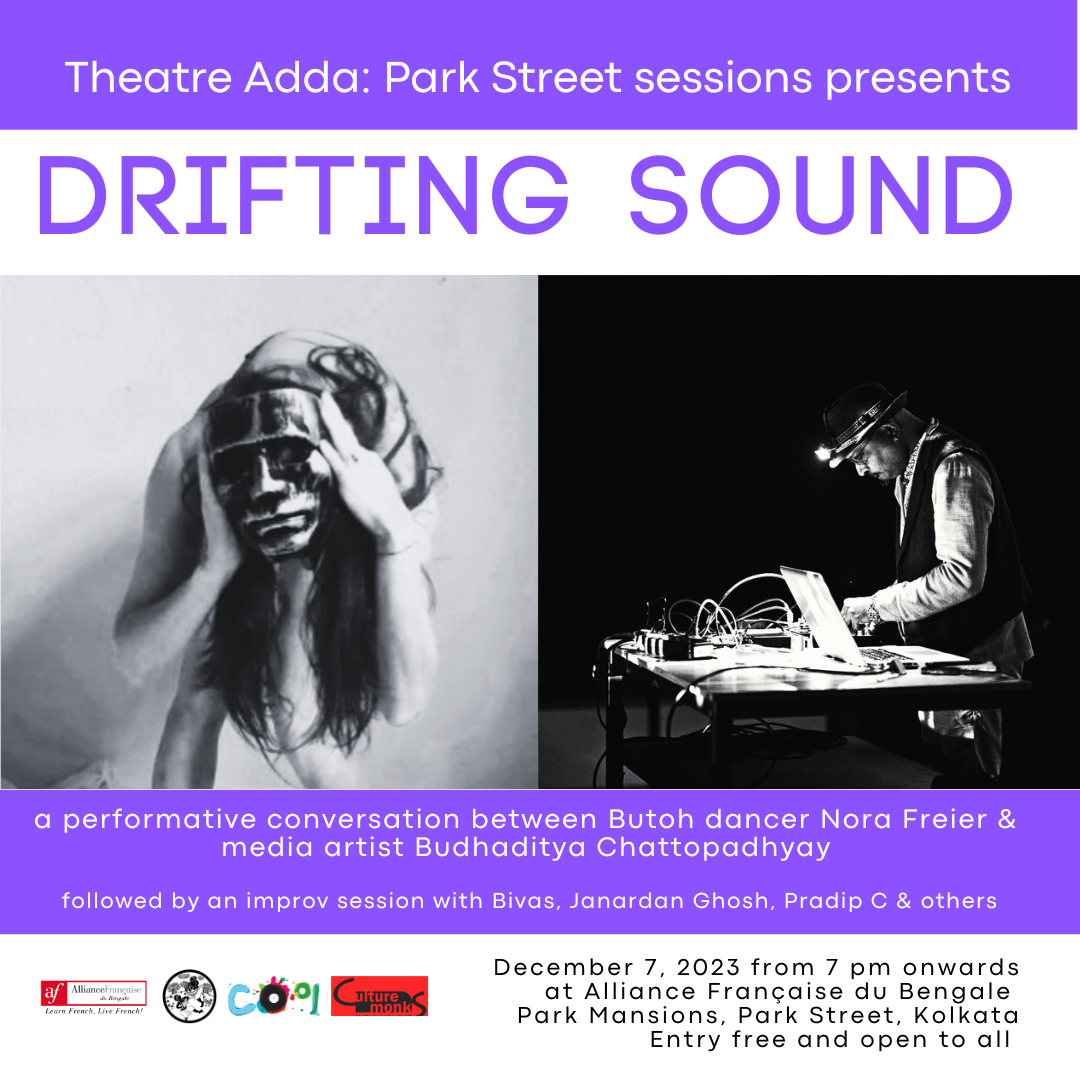 Theatre Adda: Park Street sessions presents Drifting Sound