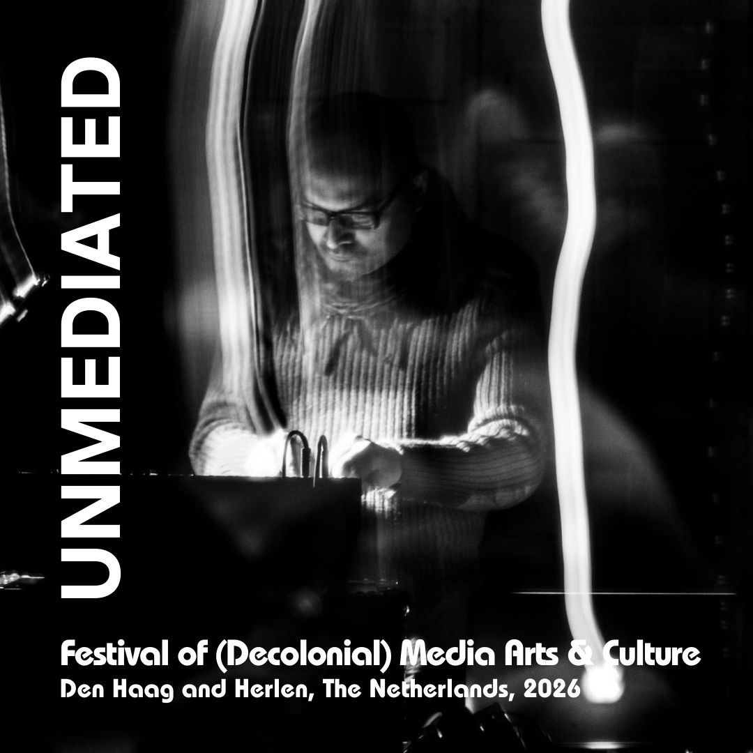 Unmediated: Festival of (Decolonial) Media Arts & Culture