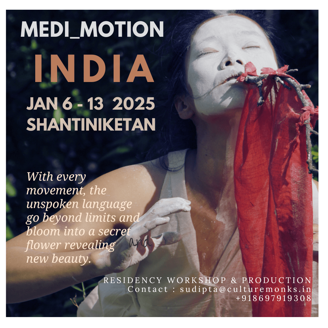 Medi_Motion: Workshop Residency in Shantiniketan, India led by Gio Ju